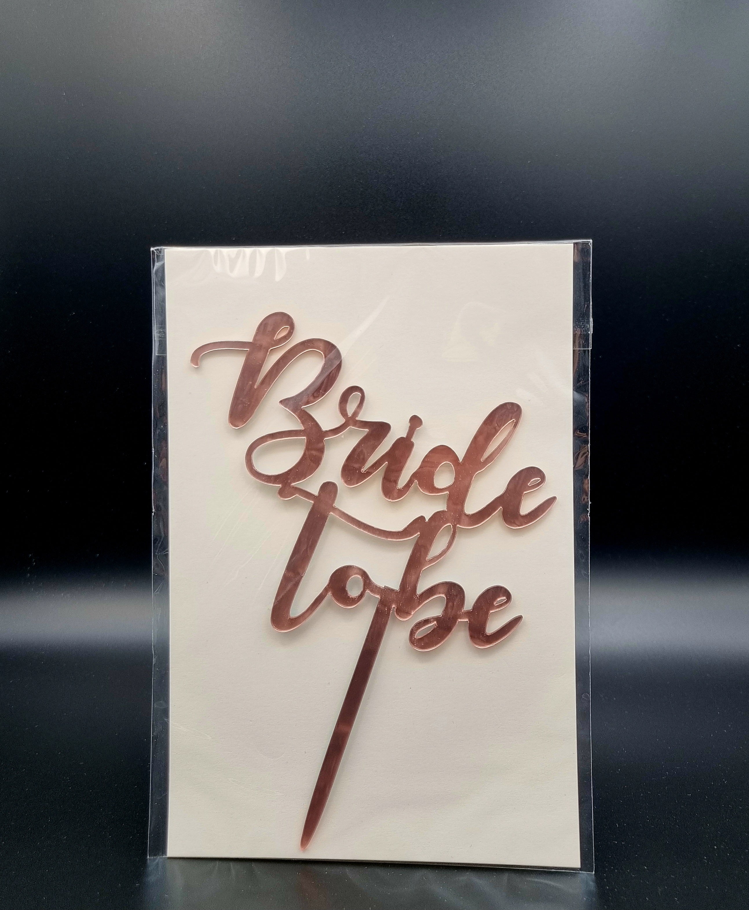Bride to Be - Rosé